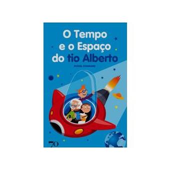 O Tempo e Espaço do Tio Alberto - 1