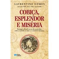 Cobiça, Esplendor e Miséria