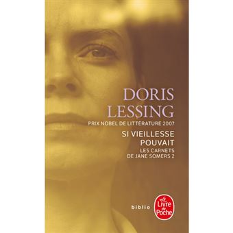 Les Carnets de Jane Somers - Livre 2: Si Vieillesse Pouvait