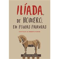 Iliada de Homero em Poucas Palavras