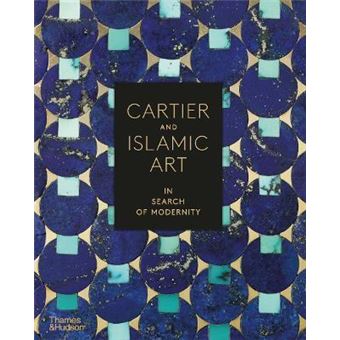 Cartier et les arts de l'islam カルティエ 洋書 Cartier. Arts de l'Islam et Modernité | €45,00 | 2022