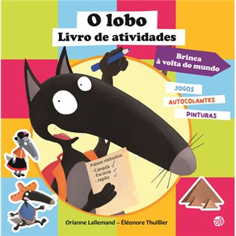 O Lobo - Livro de Atividades: Brinca a Volta do Mundo