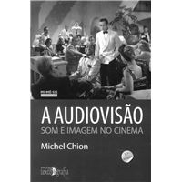 A Audiovisão: Som e Imagem no Cinema