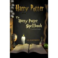 The Harry Potter Spellbook Unofficial Guide