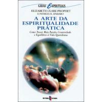 A Arte da Espiritualidade Prática