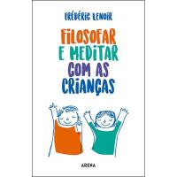 Filosofar e Meditar com as Crianças