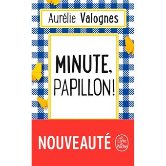 Minute, Pappilon!