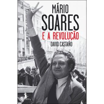 Mário Soares e a Revolução