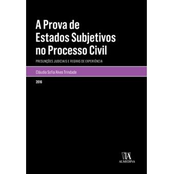 A Prova de Estados Subjetivos no Processo Civil