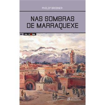 Nas Sombras de Marraquexe