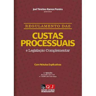 Regulamento Das Custas Processuais E Legislação Complementar 2ª Edição ...