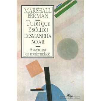 Tudo que é Sólido Desmancha no Ar - Brochado - Marshall Berman - Compra ...
