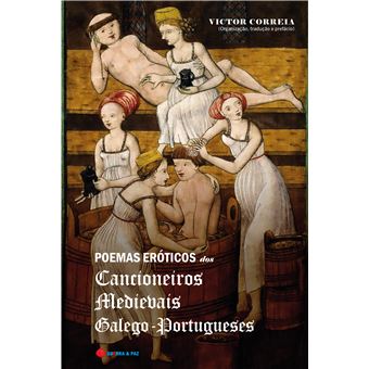 Poemas Eróticos dos Cancioneiros Medievais Galego-Portugueses