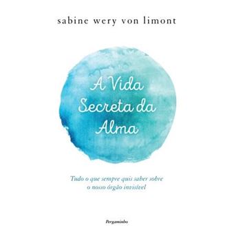 A Vida Secreta da Alma