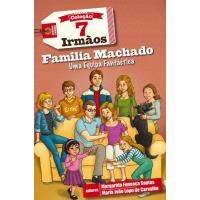 7 Irmãos - Livro 10: Família Machado, uma Equipa Fantástica