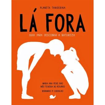 Lá Fora, Guia para Descobrir a Natureza