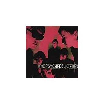 Psychedelic Furs The Psychedelic Furs THE PSYCHEDELIC FURS