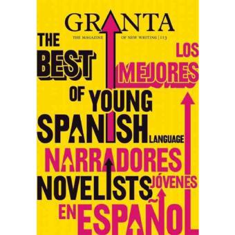 Granta Nº 113: The Best of Young Spanish Novelists