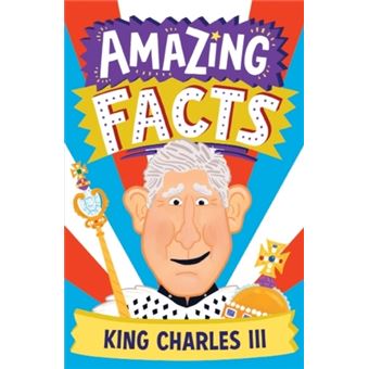 Amazing Facts - King Charles III - Brochado - Chris Dickason, Hannah ...