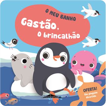 O Meu Banho - Livro 1: Gastão o Brincalhão
