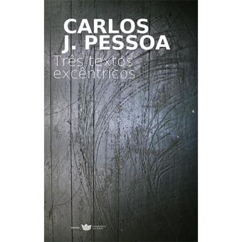Três Textos Excêntricos