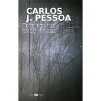 Três Textos Excêntricos