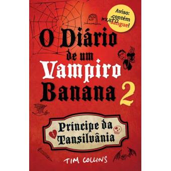 Diário de Um Vampiro Banana 2. Conde Drácula (Em Portuguese do Brasil)