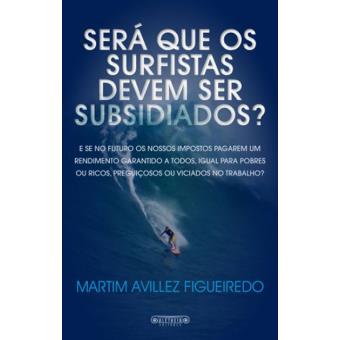 Será que os Surfistas Devem ser Subsidiados?