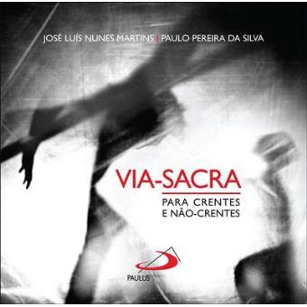 Via-Sacra para Crentes e Não-Crentes