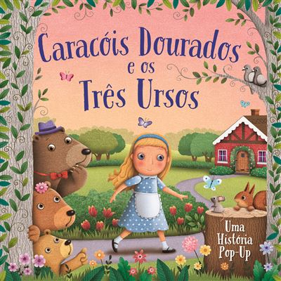 Vários Autores Caracóis Dourados e os Três Ursos, História Popup
