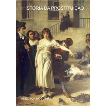 História Da Prostituição - 1