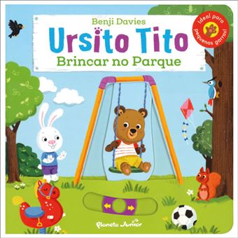Ursito Tito: Brincar no Parque