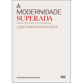 A Modernidade Superada