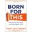 Born For This_0