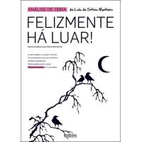Análise de Obra: Felizmente há Luar