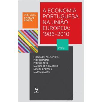 A Economia Portuguesa na União Europeia - 1986-2010