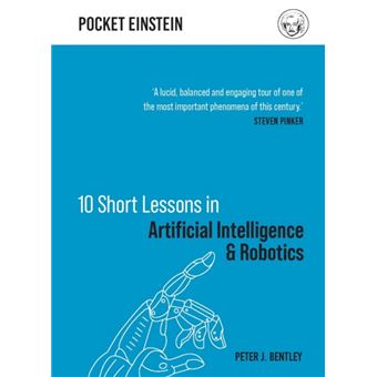 10 Short Lessons in Artificial Intelligence and Robotics