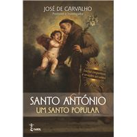 Santo Antonio - Um Santo Popular