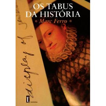 Os Tabús da História