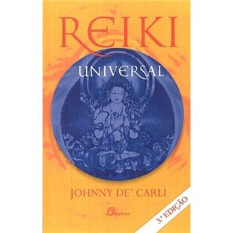 Reiki universal - DE CARLI, JOHNNY - Compra Livros na Fnac.pt