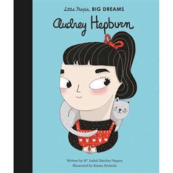 Little People, Big Dreams: Audrey Hepburn