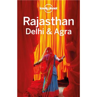 Lonely Planet Rajasthan, Delhi & Agra