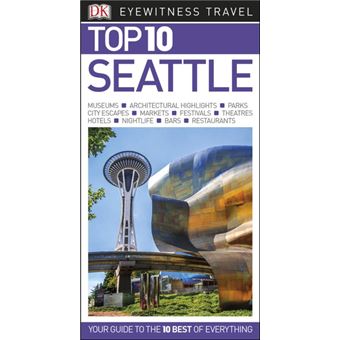 DK Eyewitness Top 10 Seattle