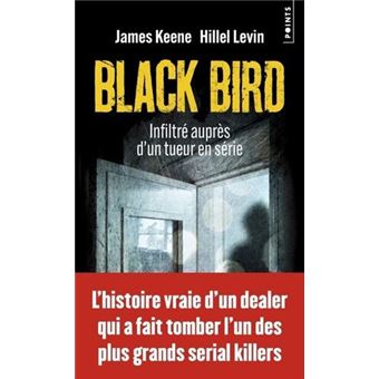 Black Bird Infiltré Auprès D'un Tueur En Série - Bolso - James Keene