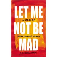 Let me not be mad