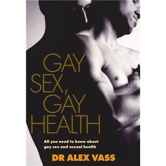 Gay Sex, Gay Health