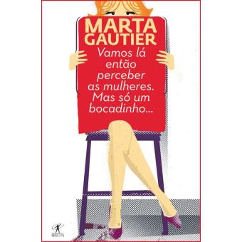 Vamos lá então perceber as mulheres. Mas só um bocadinho...