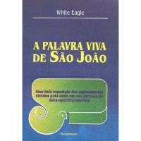 A Palavra Viva de São João