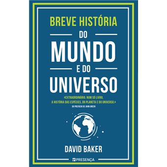 Breve História do Mundo e do Universo - 1