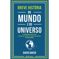 Breve História do Mundo e do Universo